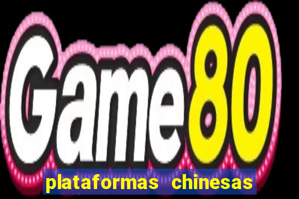 plataformas chinesas de apostas